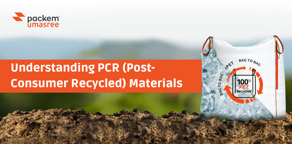 Understanding PCR (Post-Consumer Recycled) Materials
